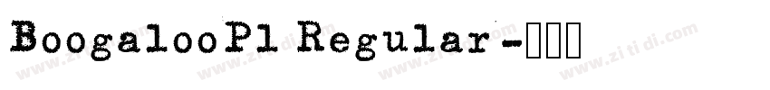 BoogalooPl Regular字体转换